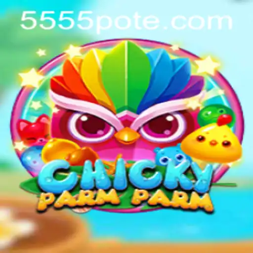 ChickyParmParm: An Exciting New Game Journey with 5555 PH Login